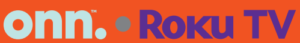 Onn. Roku