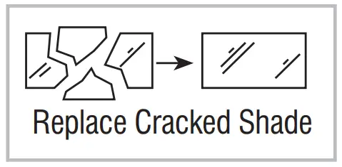 Replace Cracked Shade
