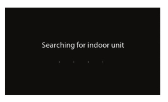 Searching for Indoor Unit