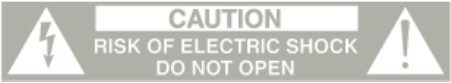 CAUTION-RISK OF ELECTRIC SHOCK-DO NOT OPEN