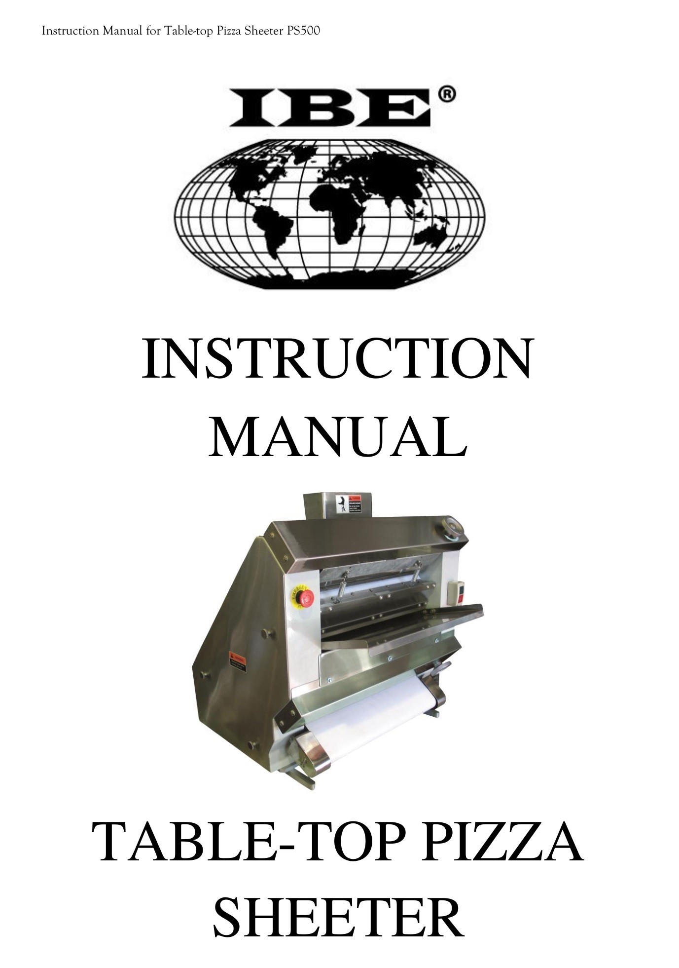 IBE PS500 Table Top Pizza Sheeter Instruction Manual