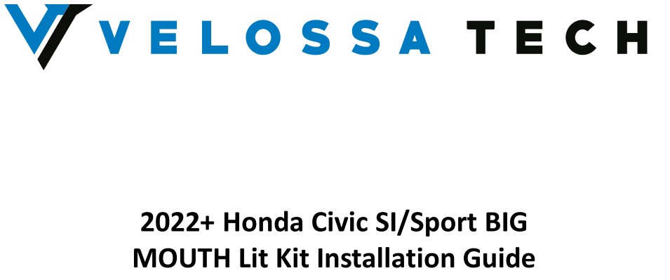 VELOSSA TECH 2022+ Honda Civic Si-Sport Big Mouth Lit Kit Ram Air Intake Snorkel Installation Guide