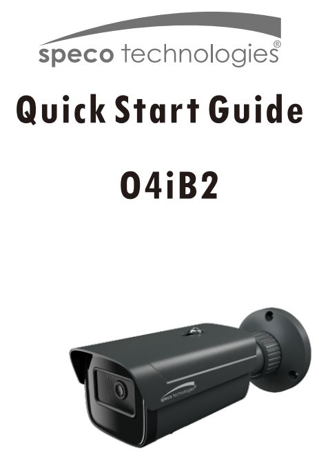 speco technologies O4iB2 4 Megapixel Network Outdoor Bullet Camera User Guide